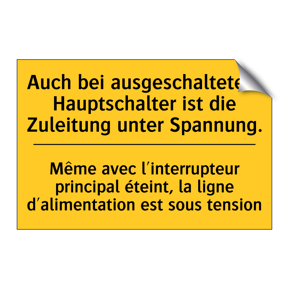 Auch bei ausgeschaltetem Hauptschalter /.../ - Même avec l'interrupteur principal /.../