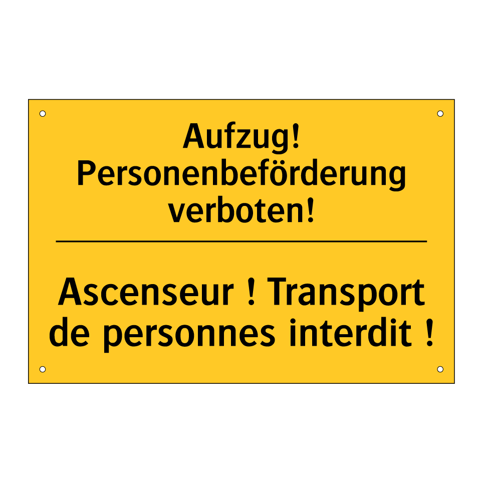Aufzug! Personenbeförderung verboten! /.../ - Ascenseur ! Transport de personnes /.../