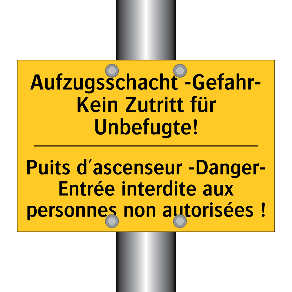 Aufzugsschacht -Gefahr- Kein Zutritt /.../ - Puits d'ascenseur -Danger- Entrée /.../