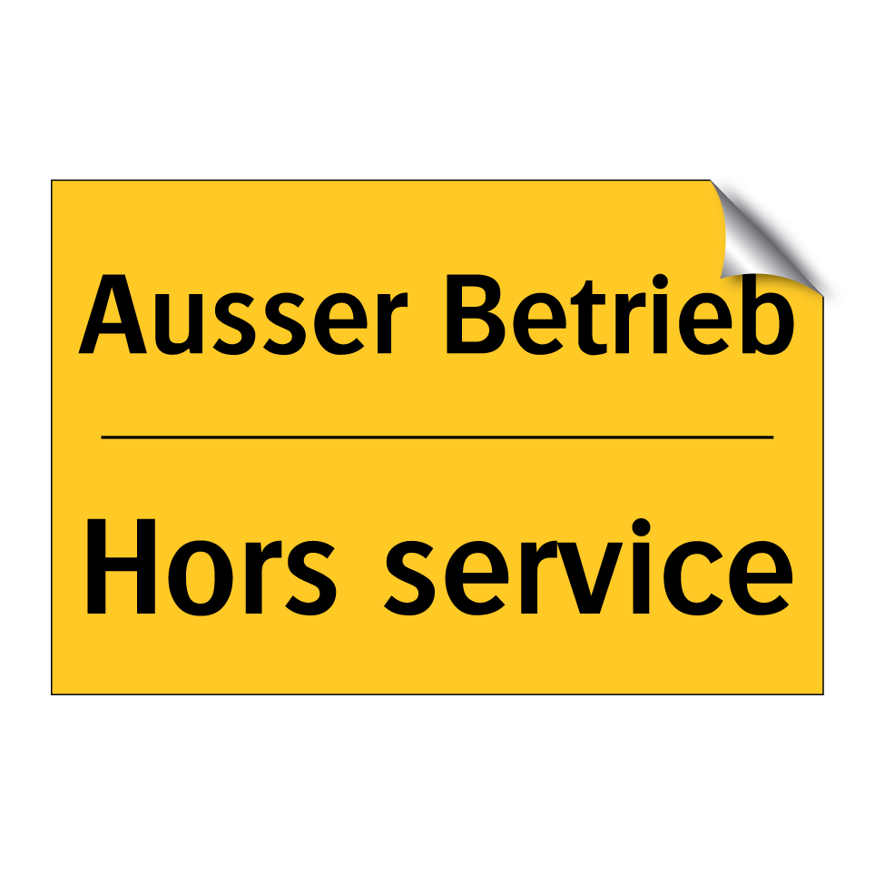 Ausser Betrieb - Hors service