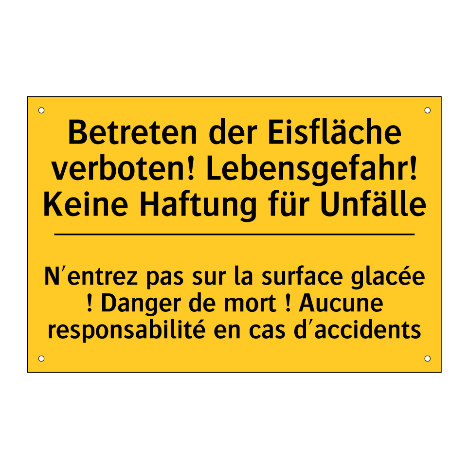 Betreten der Eisfläche verboten! /.../ - N'entrez pas sur la surface glacée /.../