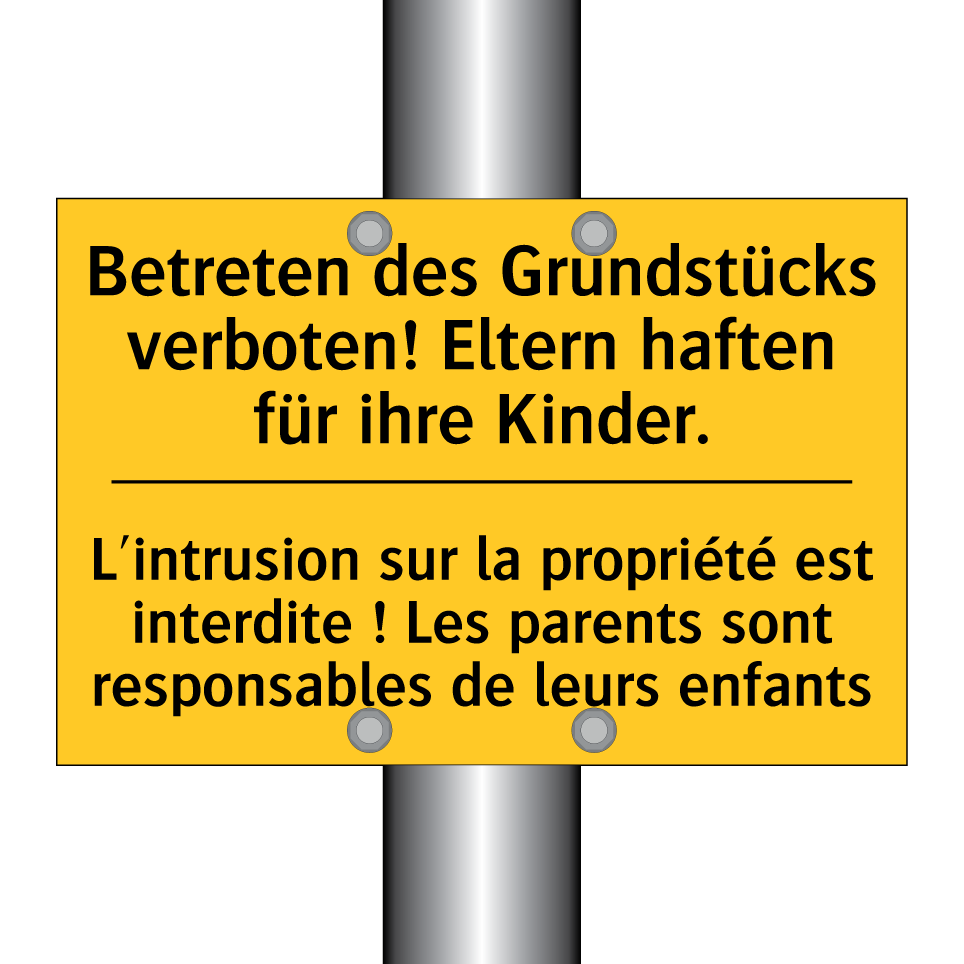 Betreten des Grundstücks verboten! /.../ - L'intrusion sur la propriété est /.../