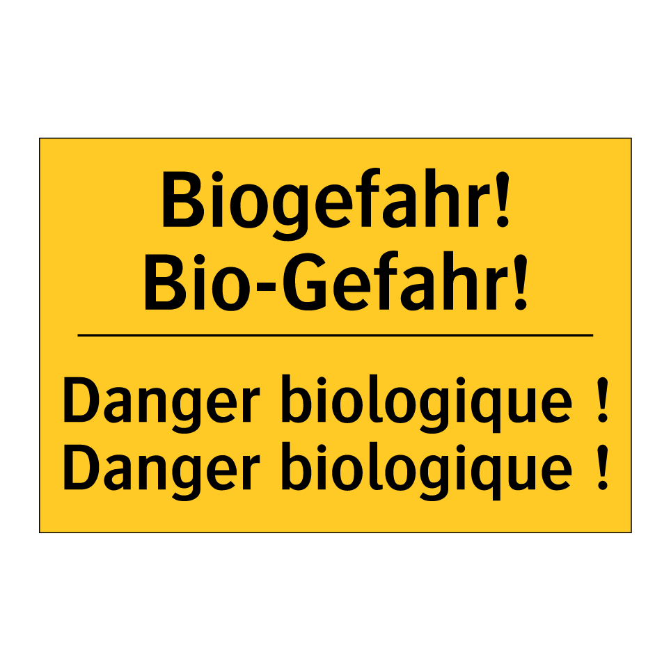 Biogefahr! Bio-Gefahr! - Danger biologique ! Danger biologique ! /.../