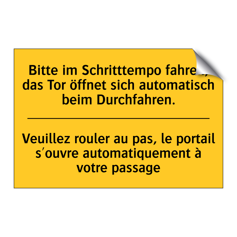 Bitte im Schritttempo fahren, /.../ - Veuillez rouler au pas, le portail /.../