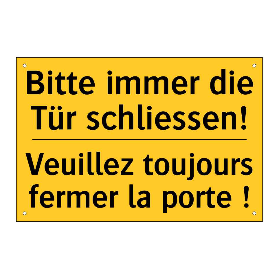 Bitte immer die Tür schliessen! /.../ - Veuillez toujours fermer la porte /.../