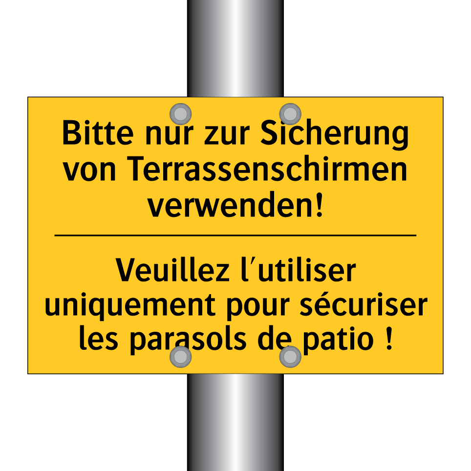 Bitte nur zur Sicherung von Terrassenschirmen /.../ - Veuillez l'utiliser uniquement /.../