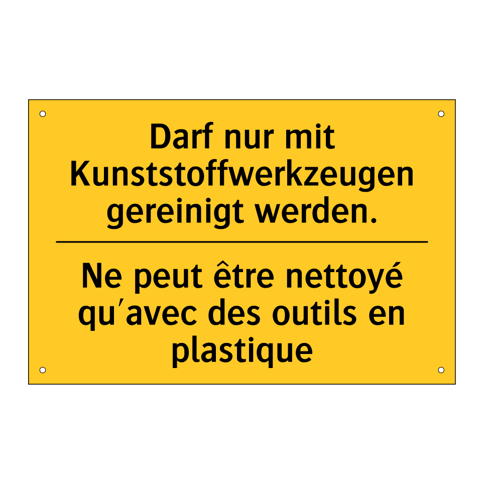 Darf nur mit Kunststoffwerkzeugen /.../ - Ne peut être nettoyé qu'avec des /.../