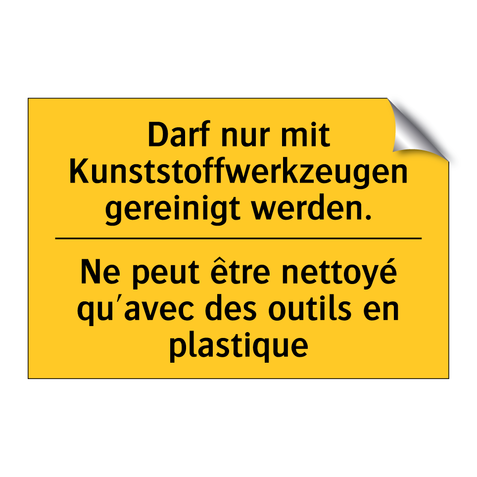 Darf nur mit Kunststoffwerkzeugen /.../ - Ne peut être nettoyé qu'avec des /.../