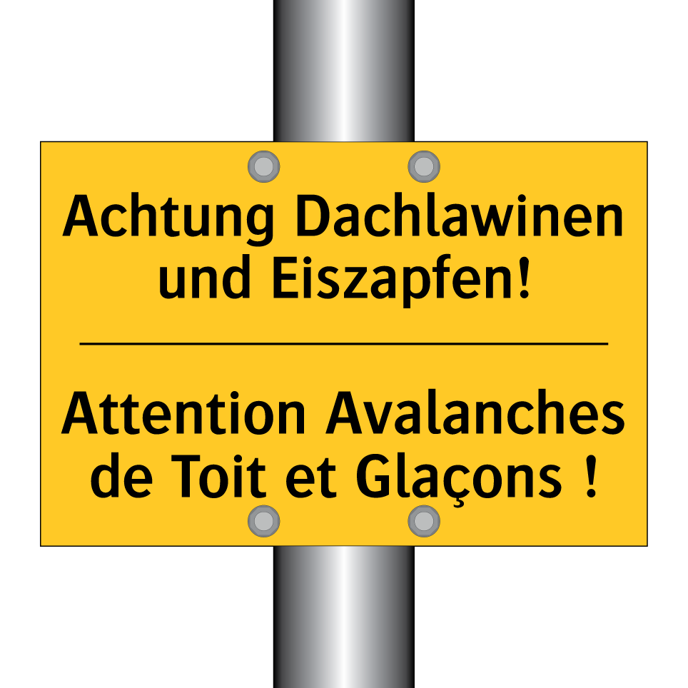 Achtung Dachlawinen und Eiszapfen! /.../ - Attention Avalanches de Toit et /.../