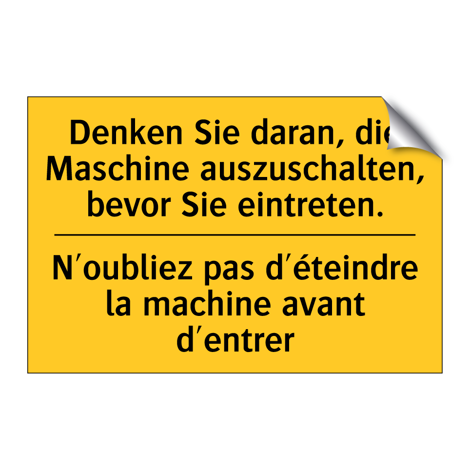 Denken Sie daran, die Maschine /.../ - N'oubliez pas d'éteindre la machine /.../