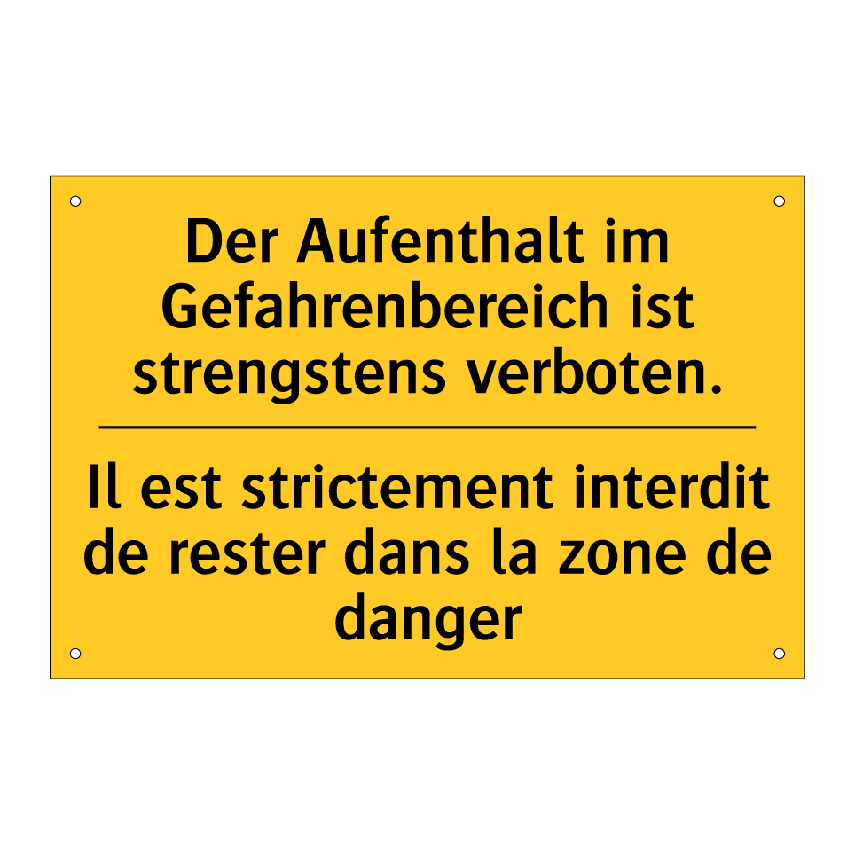 Der Aufenthalt im Gefahrenbereich /.../ - Il est strictement interdit de /.../