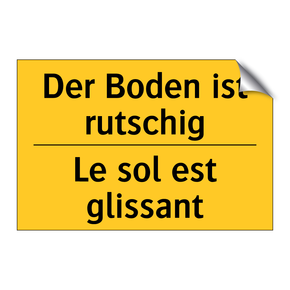 Der Boden ist rutschig - Le sol est glissant