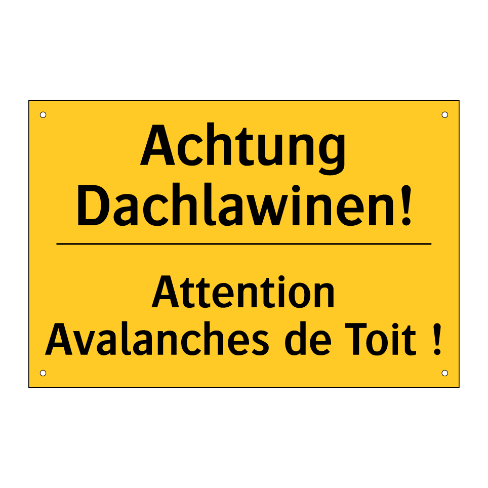 Achtung Dachlawinen! - Attention Avalanches de Toit !