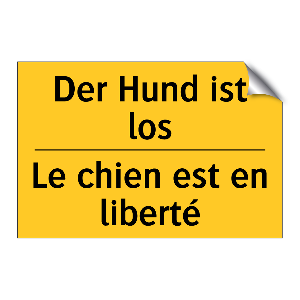 Der Hund ist los - Le chien est en liberté