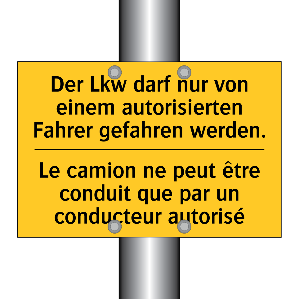 Der Lkw darf nur von einem autorisierten /.../ - Le camion ne peut être conduit /.../