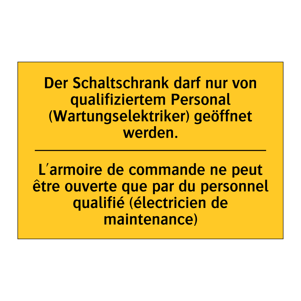 Der Schaltschrank darf nur von /.../ - L'armoire de commande ne peut /.../
