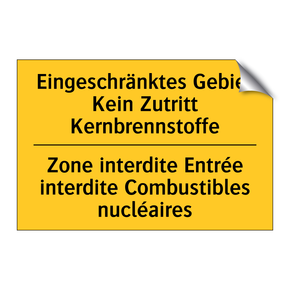 Eingeschränktes Gebiet Kein Zutritt /.../ - Zone interdite Entrée interdite /.../