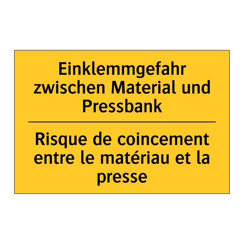 Einklemmgefahr zwischen Material /.../ - Risque de coincement entre le /.../