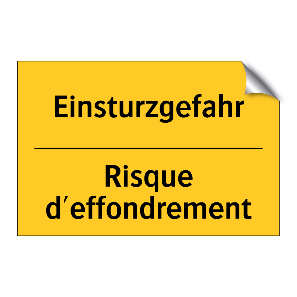 Einsturzgefahr - Risque d'effondrement
