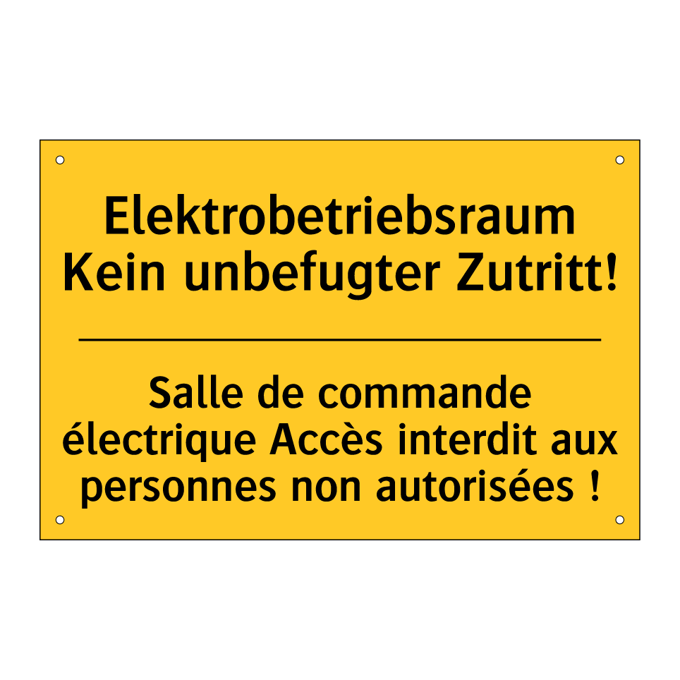 Elektrobetriebsraum Kein unbefugter /.../ - Salle de commande électrique Accès /.../