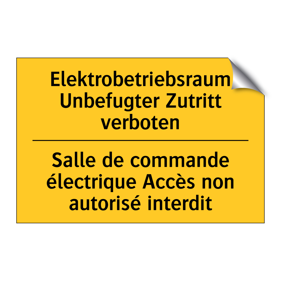 Elektrobetriebsraum Unbefugter /.../ - Salle de commande électrique Accès /.../