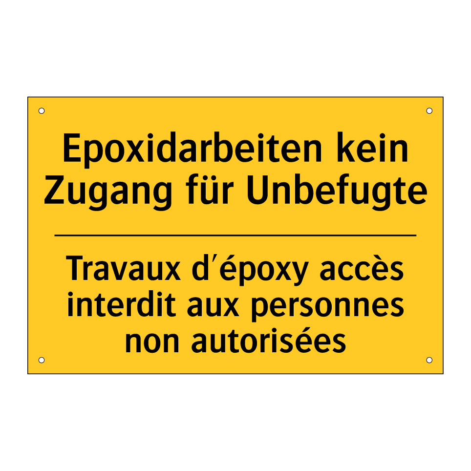 Epoxidarbeiten kein Zugang für /.../ - Travaux d'époxy accès interdit /.../
