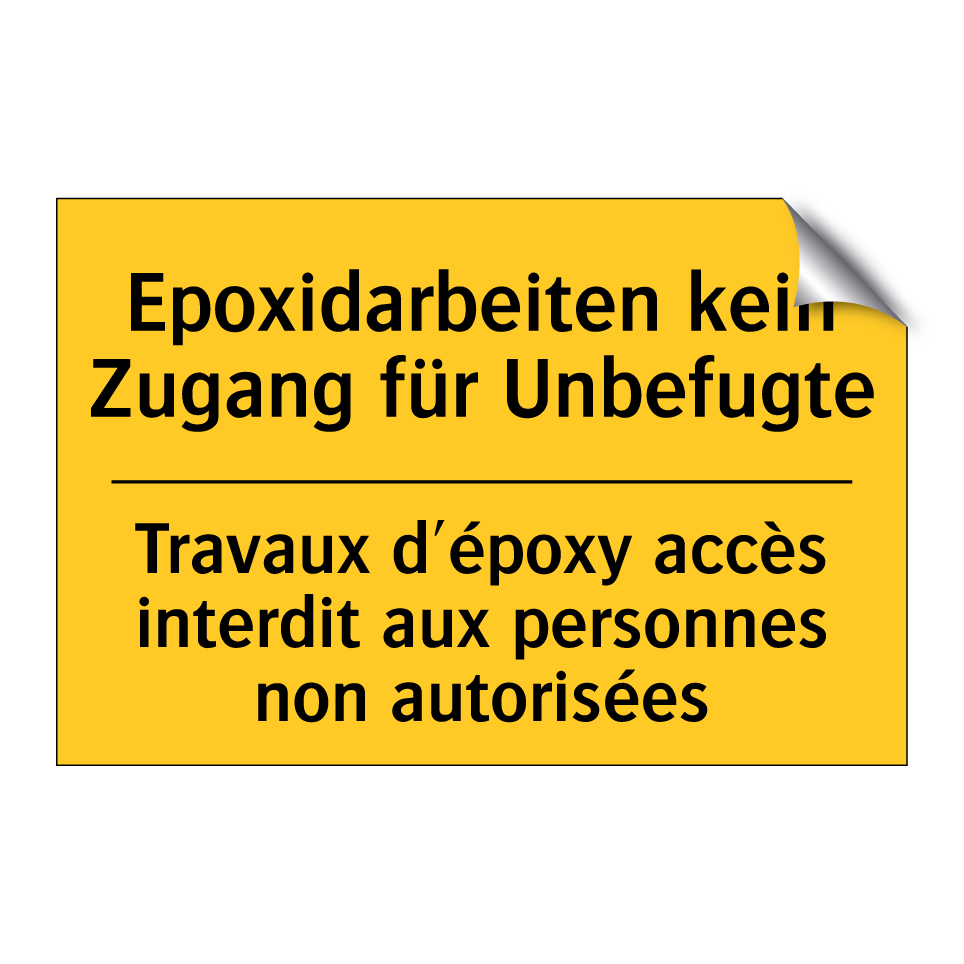 Epoxidarbeiten kein Zugang für /.../ - Travaux d'époxy accès interdit /.../