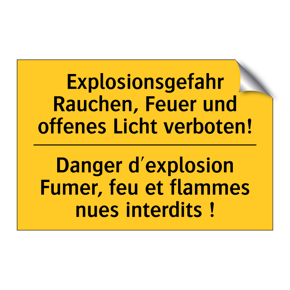 Explosionsgefahr Rauchen, Feuer /.../ - Danger d'explosion Fumer, feu /.../