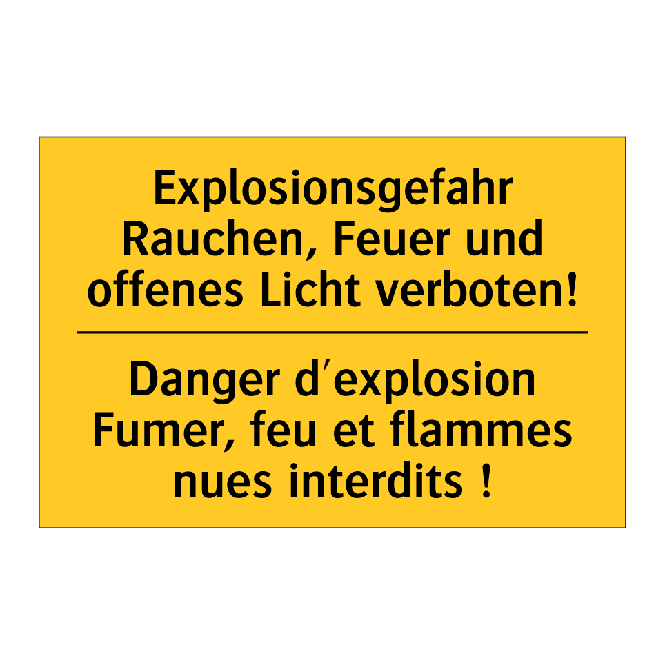 Explosionsgefahr Rauchen, Feuer /.../ - Danger d'explosion Fumer, feu /.../