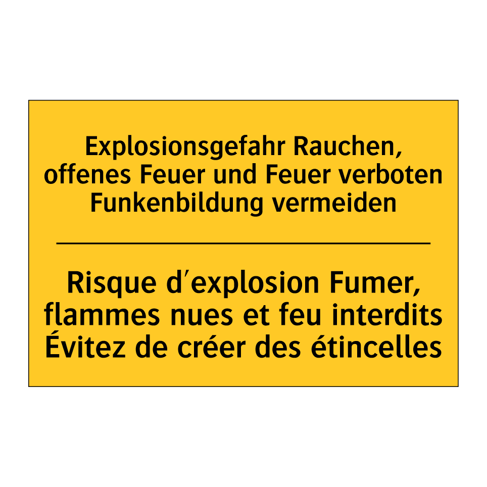 Explosionsgefahr Rauchen, offenes /.../ - Risque d'explosion Fumer, flammes /.../