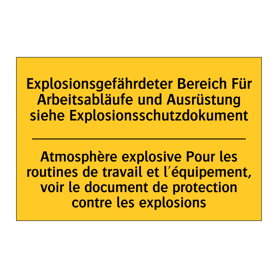 Explosionsgefährdeter Bereich /.../ - Atmosphère explosive Pour les /.../