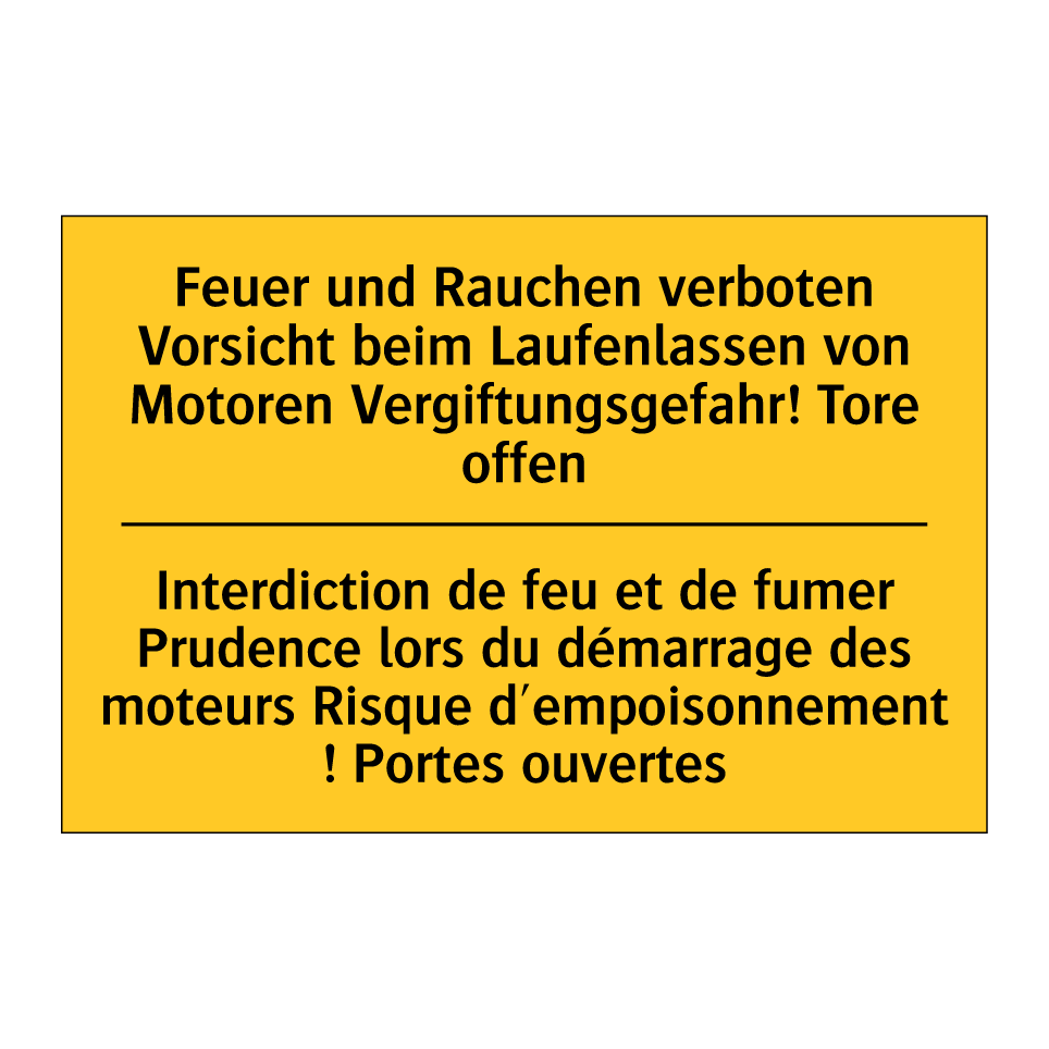 Feuer und Rauchen verboten Vorsicht /.../ - Interdiction de feu et de fumer /.../