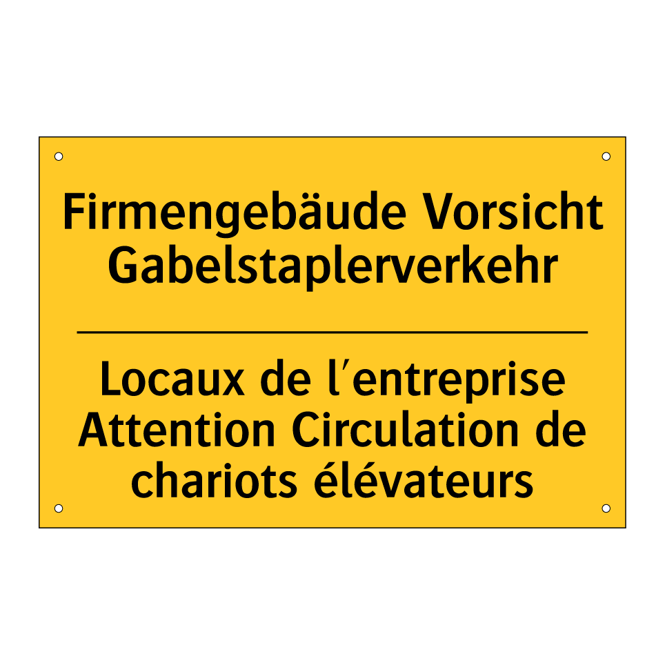 Firmengebäude Vorsicht Gabelstaplerverkehr /.../ - Locaux de l'entreprise Attention /.../