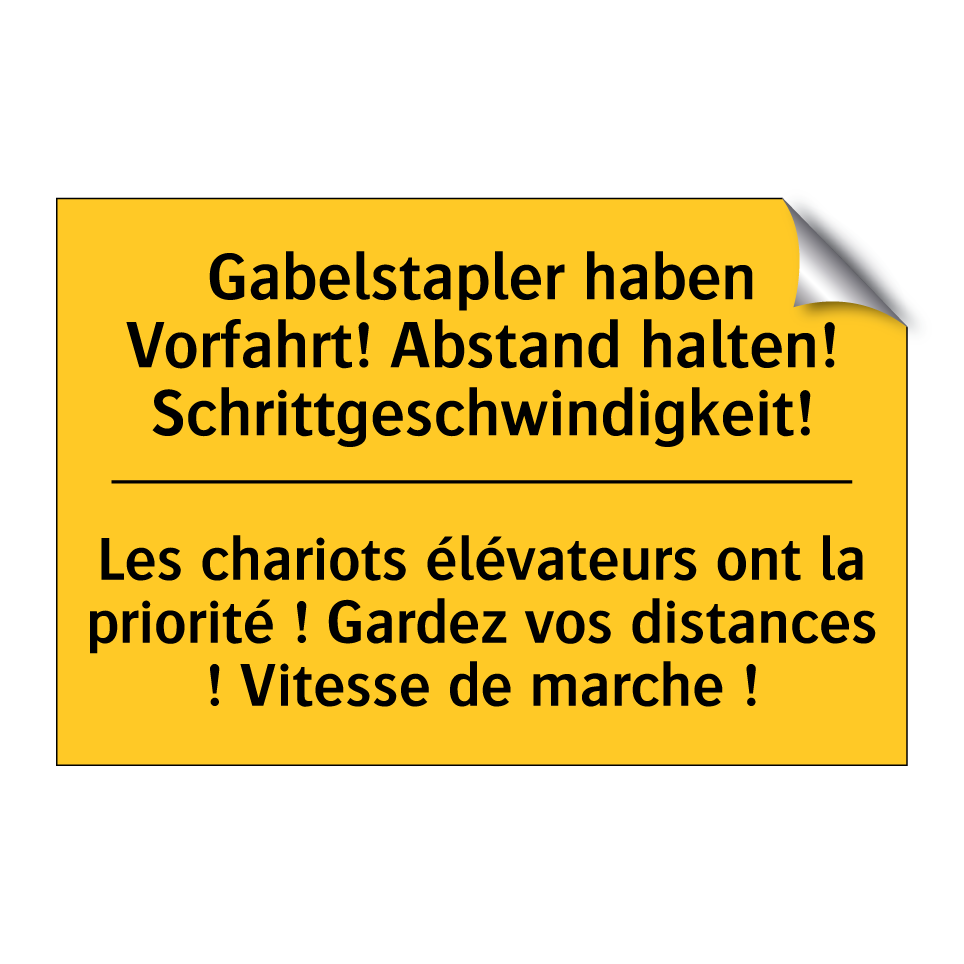 Gabelstapler haben Vorfahrt! Abstand /.../ - Les chariots élévateurs ont la /.../