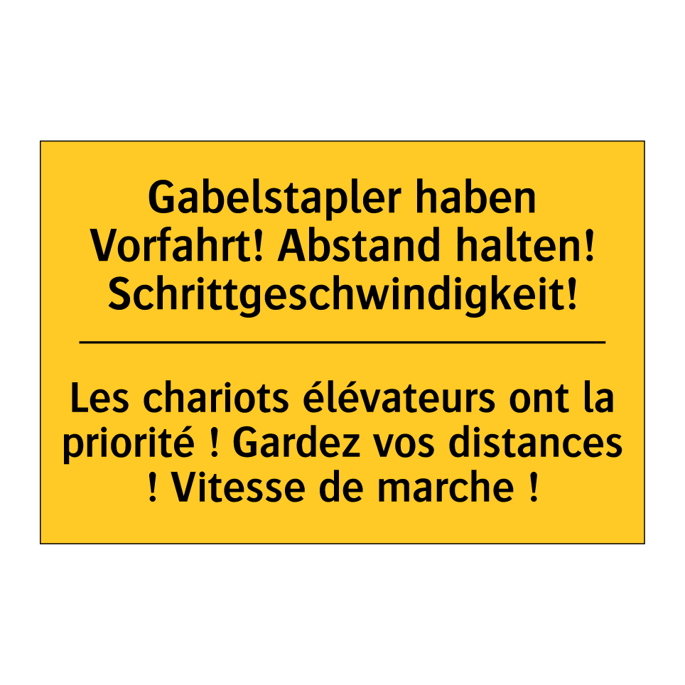 Gabelstapler haben Vorfahrt! Abstand /.../ - Les chariots élévateurs ont la /.../