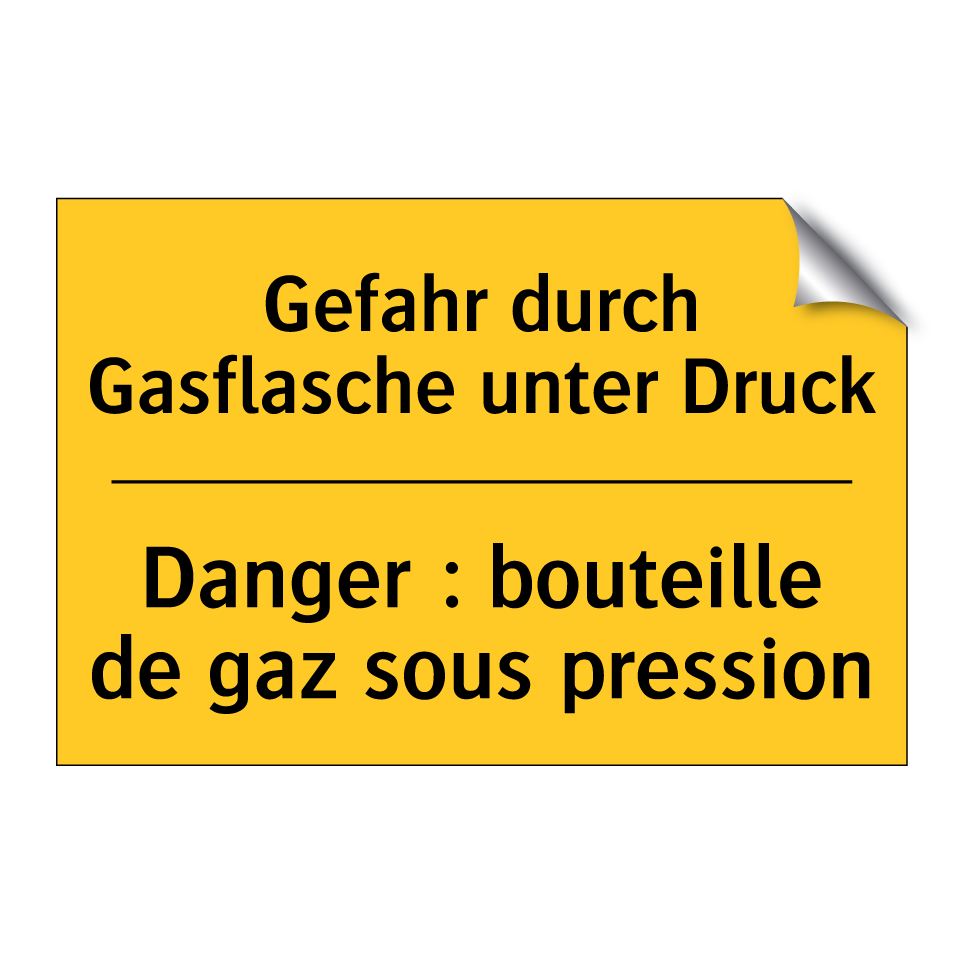 Gefahr durch Gasflasche unter /.../ - Danger : bouteille de gaz sous /.../
