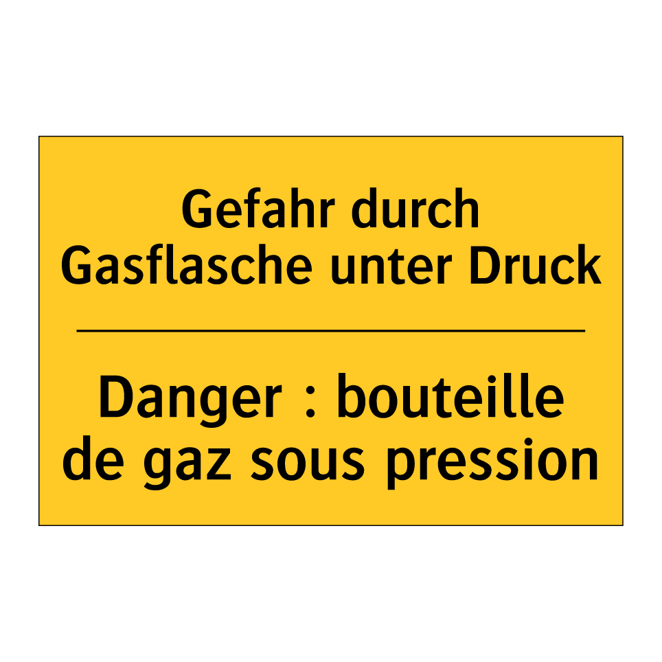 Gefahr durch Gasflasche unter /.../ - Danger : bouteille de gaz sous /.../