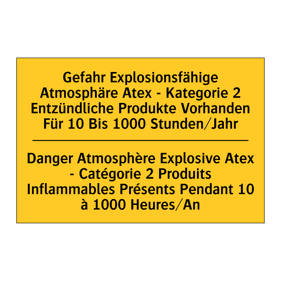 Gefahr Explosionsfähige Atmosphäre /.../ - Danger Atmosphère Explosive Atex /.../