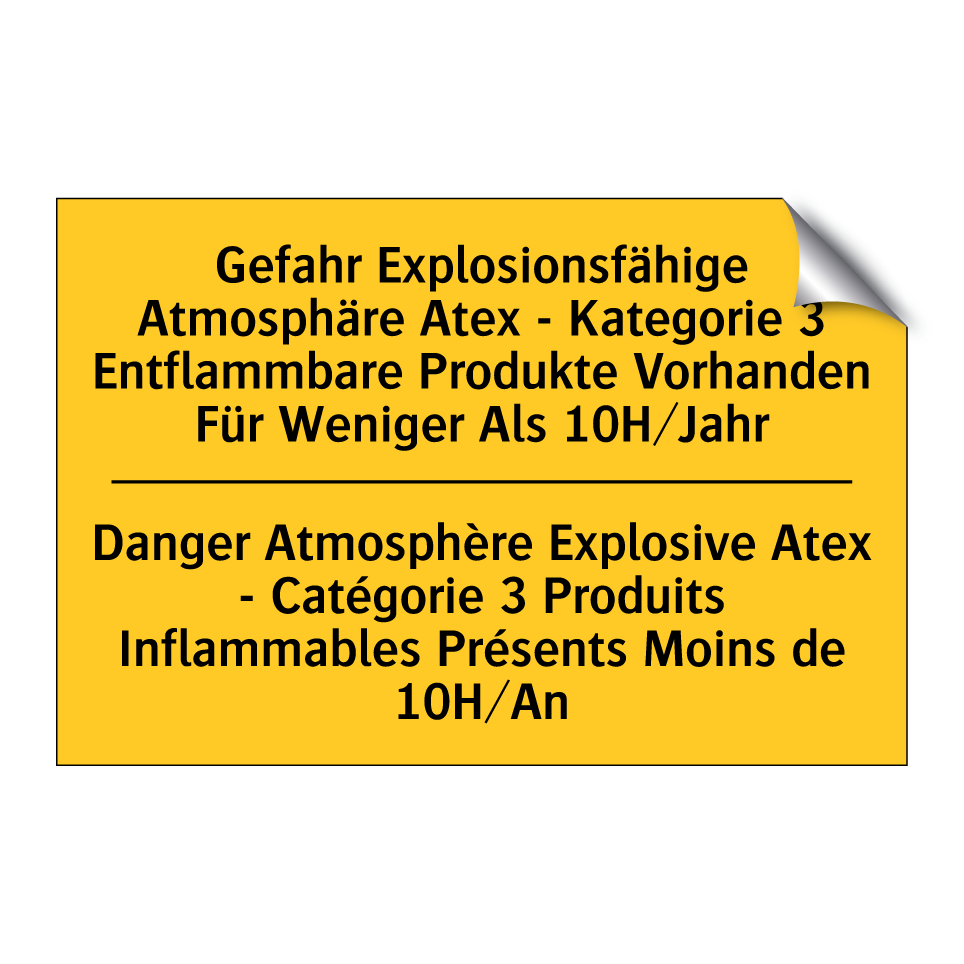 Gefahr Explosionsfähige Atmosphäre /.../ - Danger Atmosphère Explosive Atex /.../