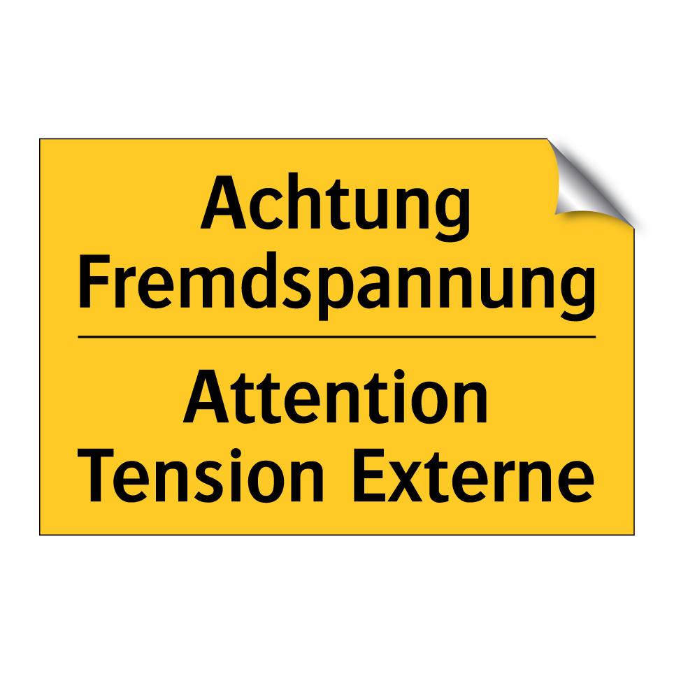 Achtung Fremdspannung - Attention Tension Externe