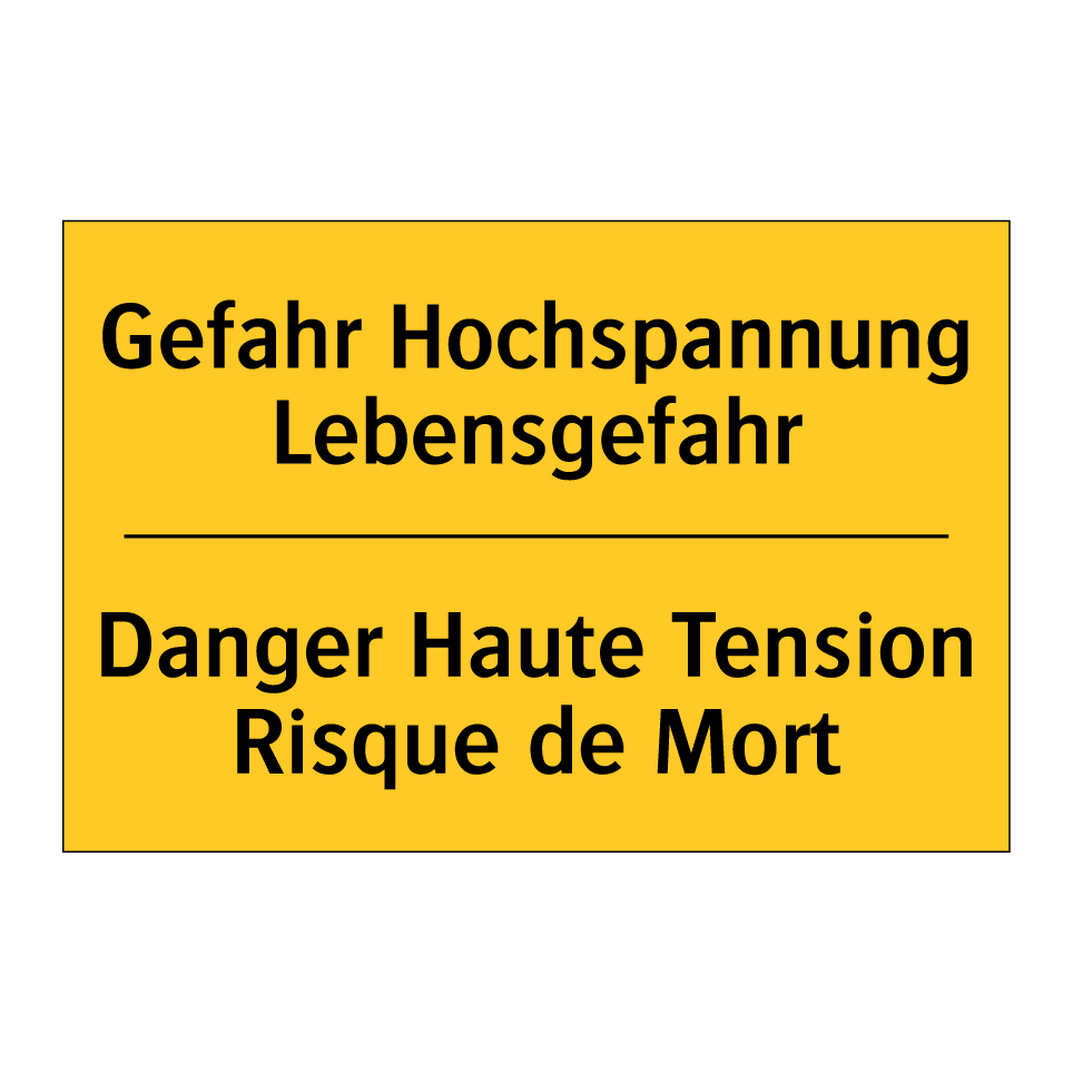 Gefahr Hochspannung Lebensgefahr /.../ - Danger Haute Tension Risque de /.../
