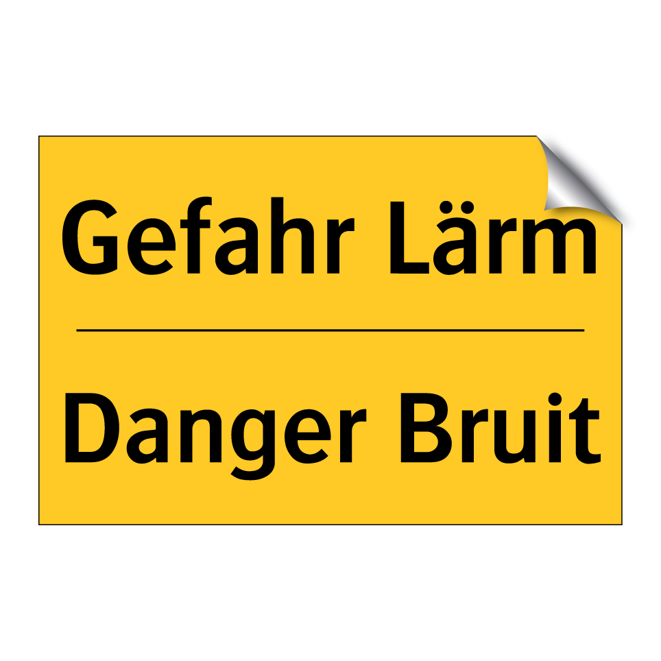 Gefahr Lärm - Danger Bruit