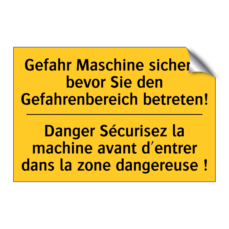 Gefahr Maschine sichern, bevor /.../ - Danger Sécurisez la machine avant /.../