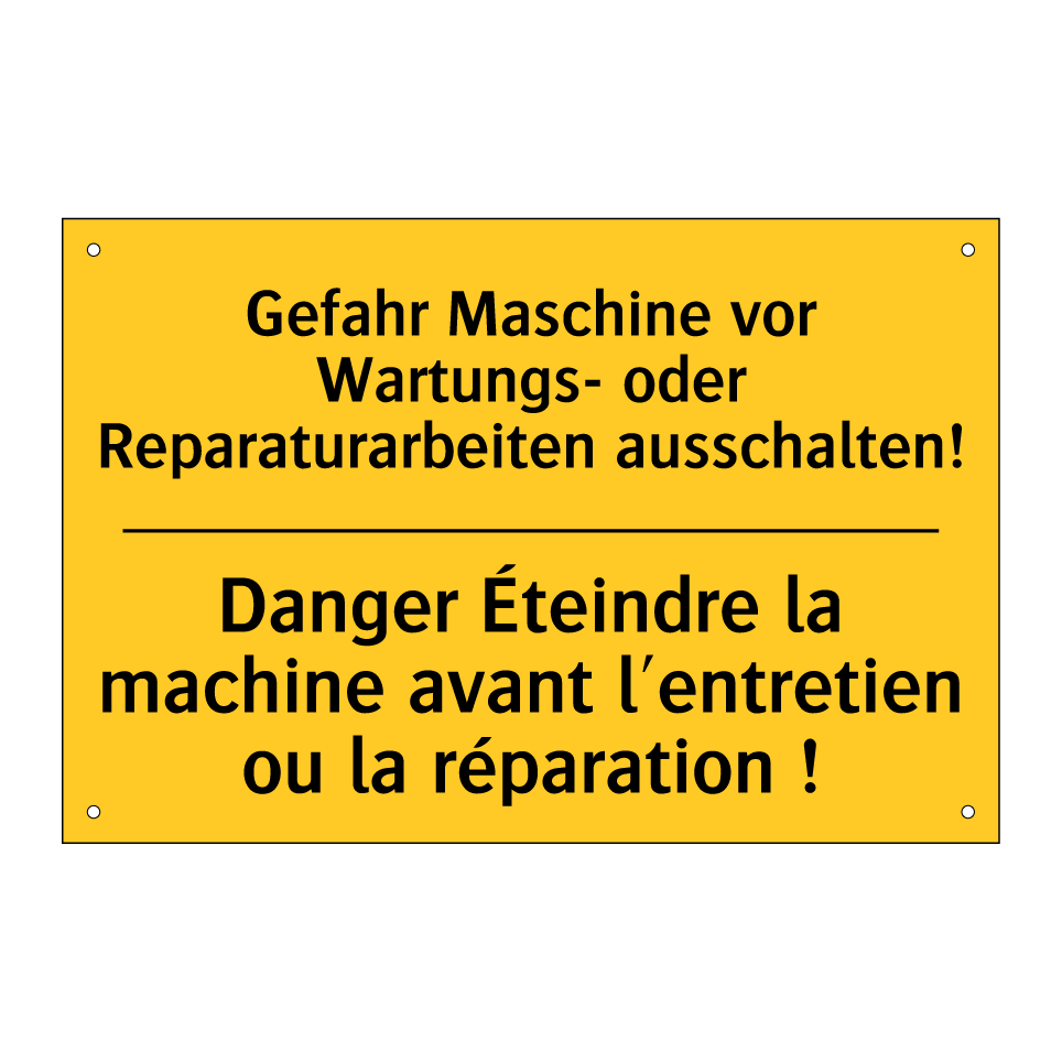 Gefahr Maschine vor Wartungs- /.../ - Danger Éteindre la machine avant /.../