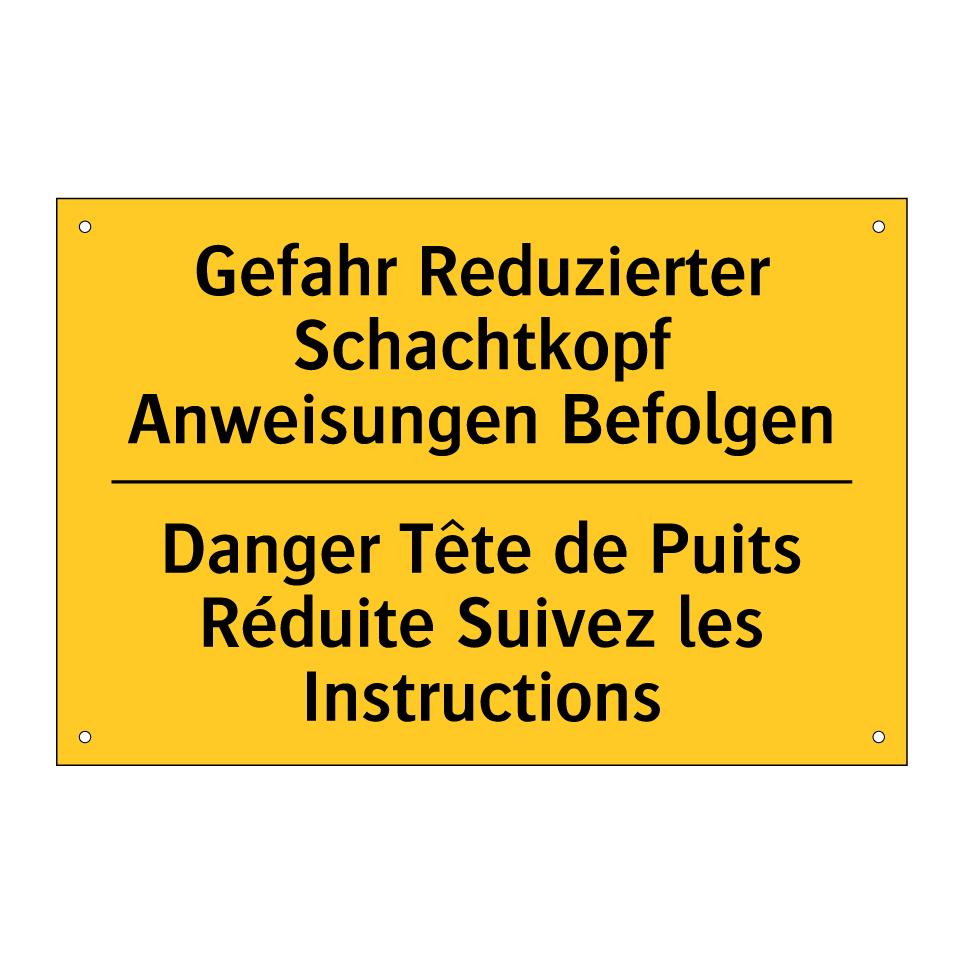 Gefahr Reduzierter Schachtkopf /.../ - Danger Tête de Puits Réduite Suivez /.../