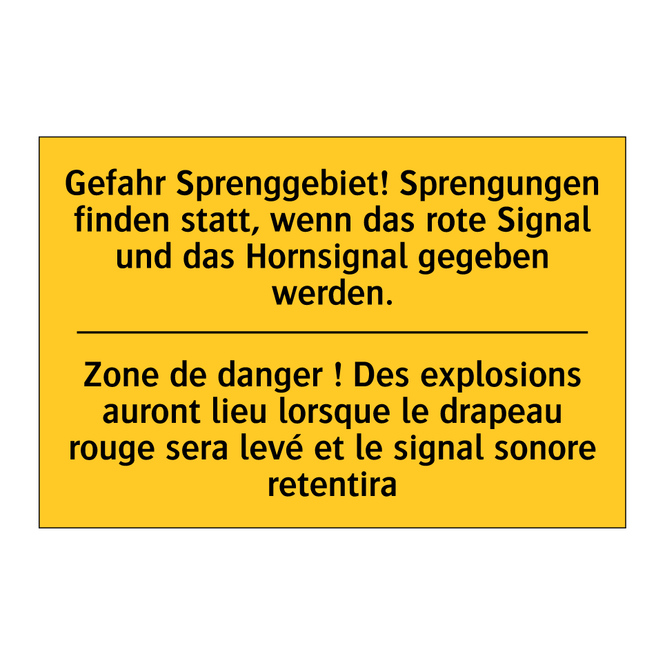 Gefahr Sprenggebiet! Sprengungen /.../ - Zone de danger ! Des explosions /.../