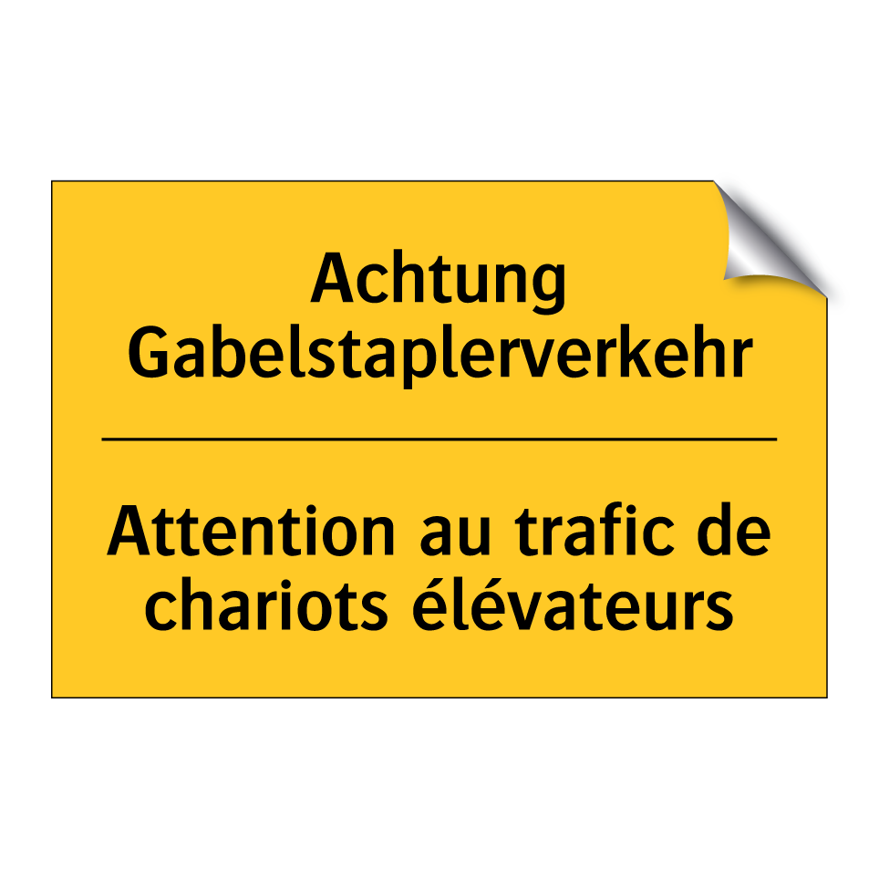 Achtung Gabelstaplerverkehr - Attention au trafic de chariots /.../