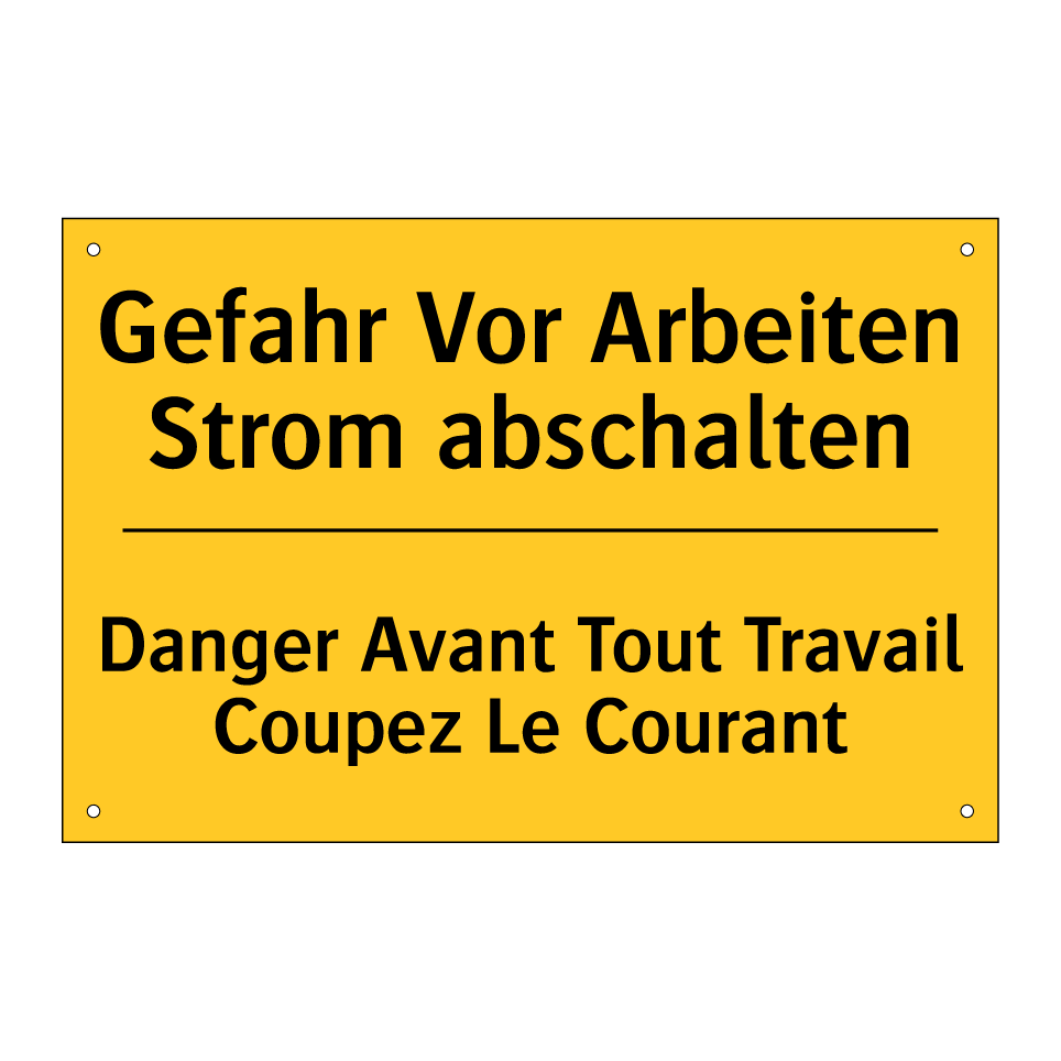 Gefahr Vor Arbeiten Strom abschalten /.../ - Danger Avant Tout Travail Coupez /.../
