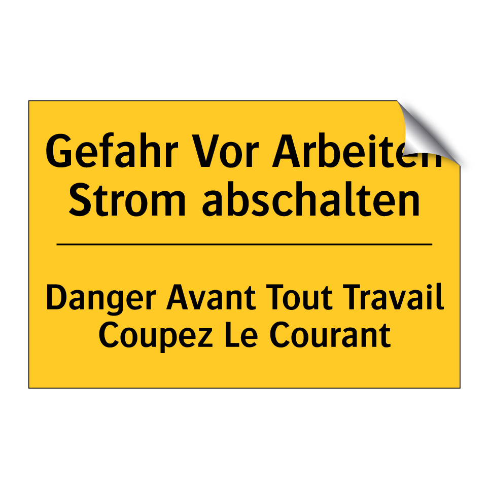 Gefahr Vor Arbeiten Strom abschalten /.../ - Danger Avant Tout Travail Coupez /.../