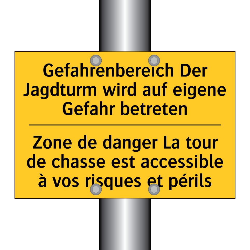 Gefahrenbereich Der Jagdturm wird /.../ - Zone de danger La tour de chasse /.../